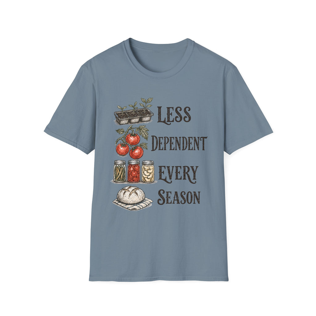Less Dependent Every Season T-Shirt