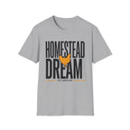 Homestead Dream T-Shirt
