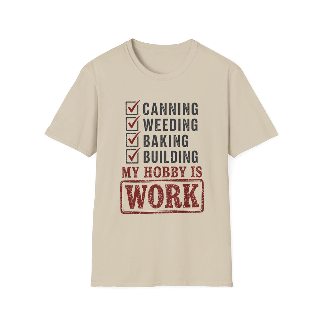 My Hobby Is Work T-Shirt