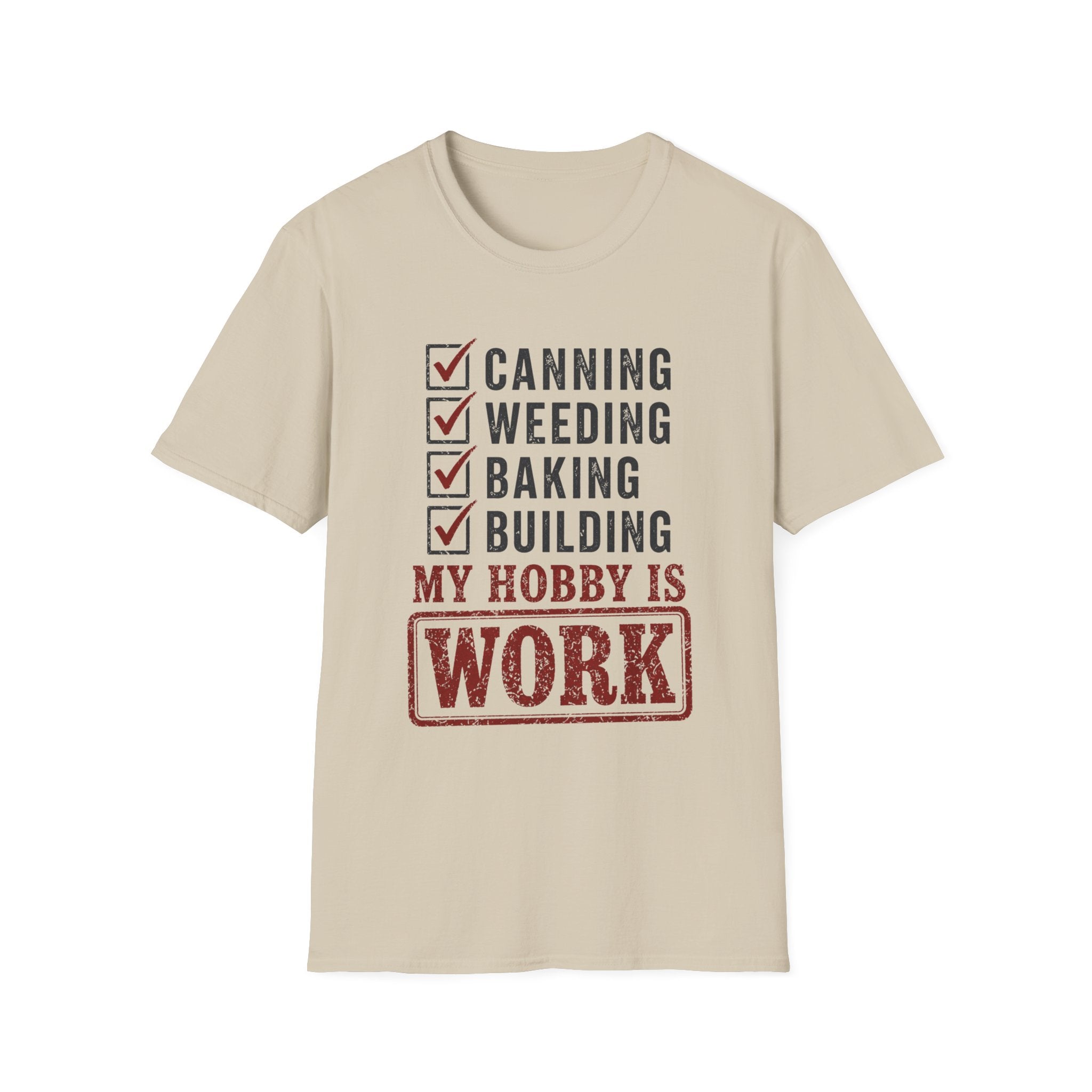 My Hobby Is Work T-Shirt