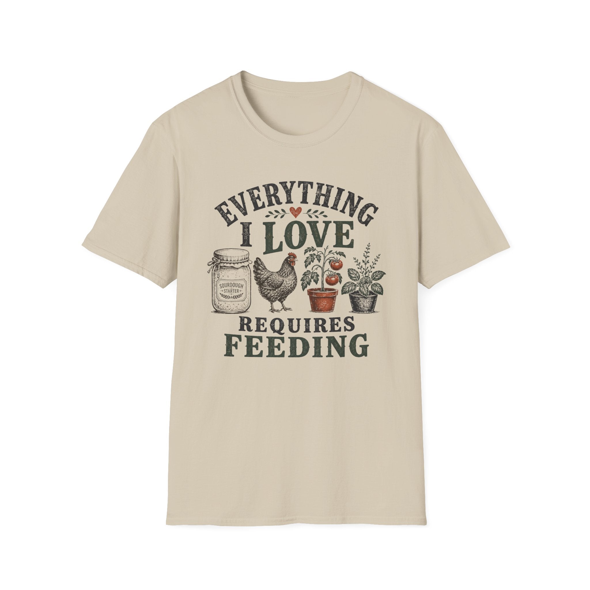 Everything I Love Requires Feeding T-Shirt