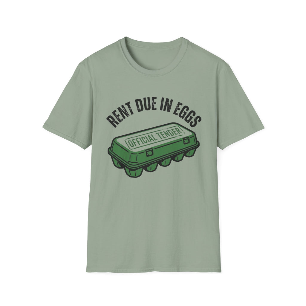 Rent Due In Eggs T-Shirt