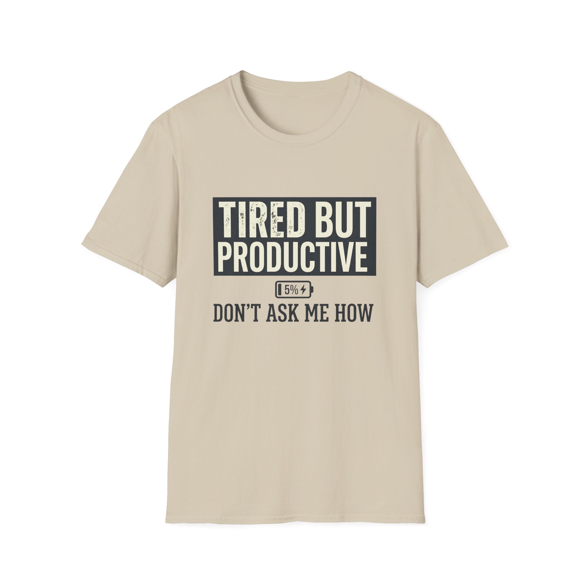 Tired But Productive T-Shirt