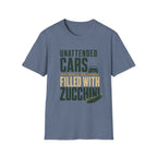 Unattended Cars Will Be Filled With Zucchini T-Shirt