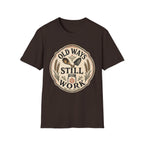 Old Ways Still Work T-Shirt