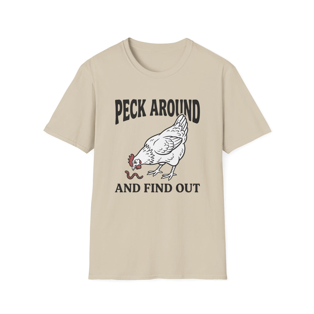 Peck Around And Find Out T-Shirt