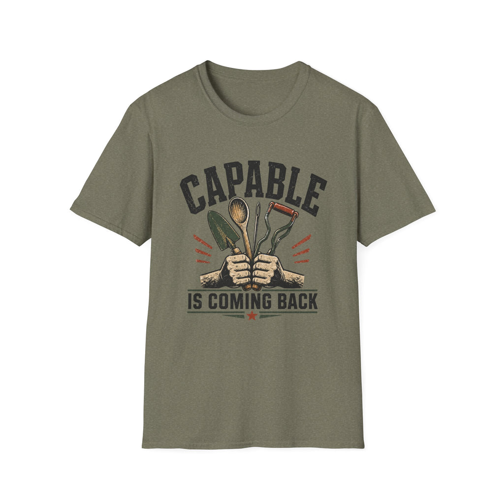 Capable Is Coming Back T-Shirt