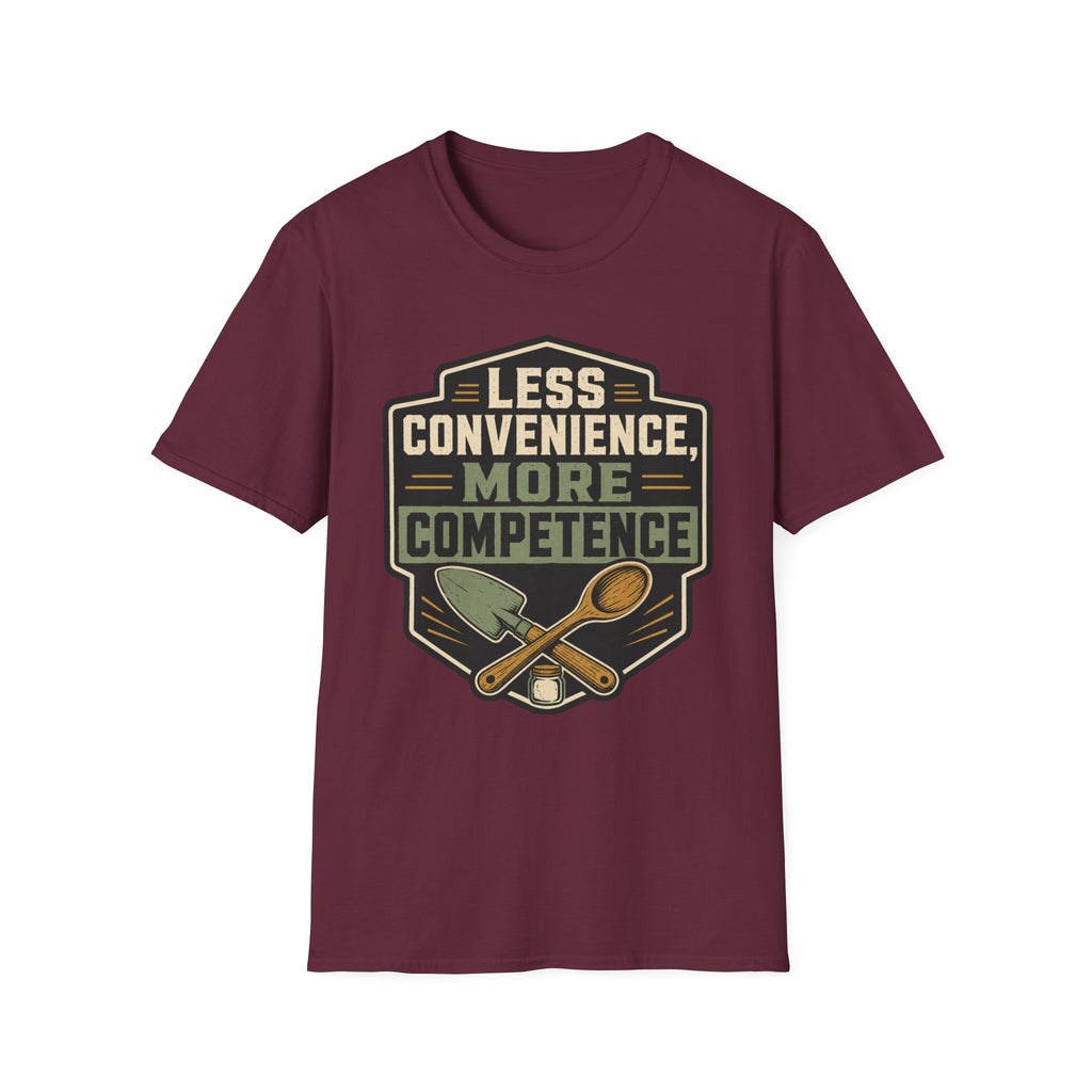 Less Convenience More Competence T-Shirt