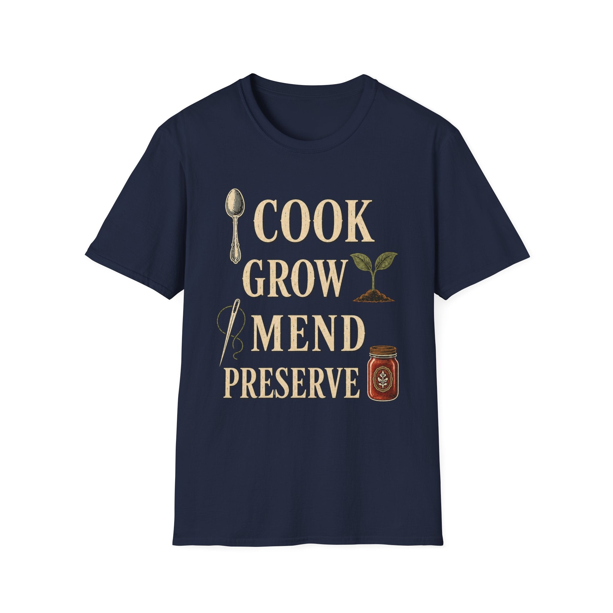 Cook Grow Mend Preserve T-Shirt