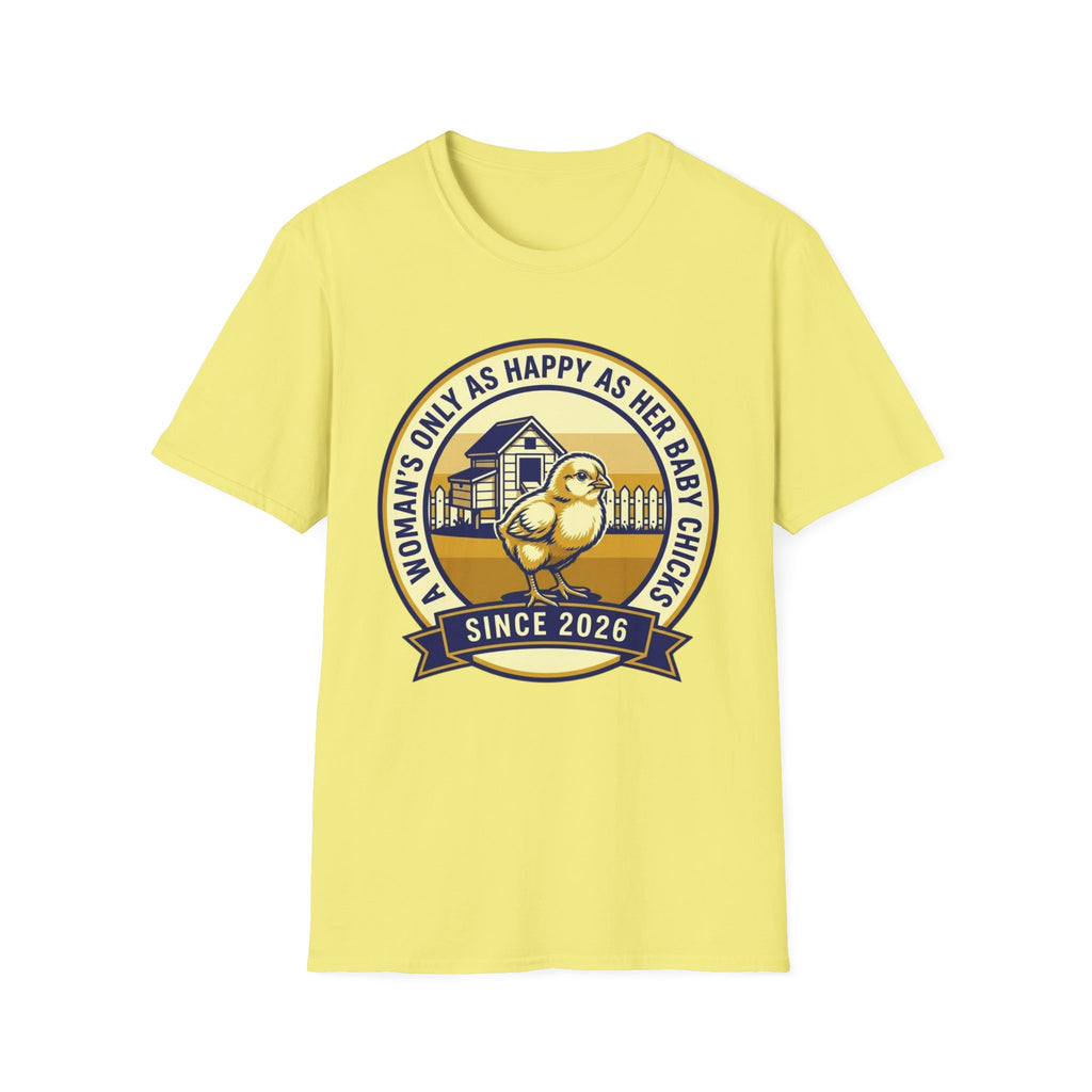 A Woman’s Only As Happy As Her Baby Chicks T-Shirt