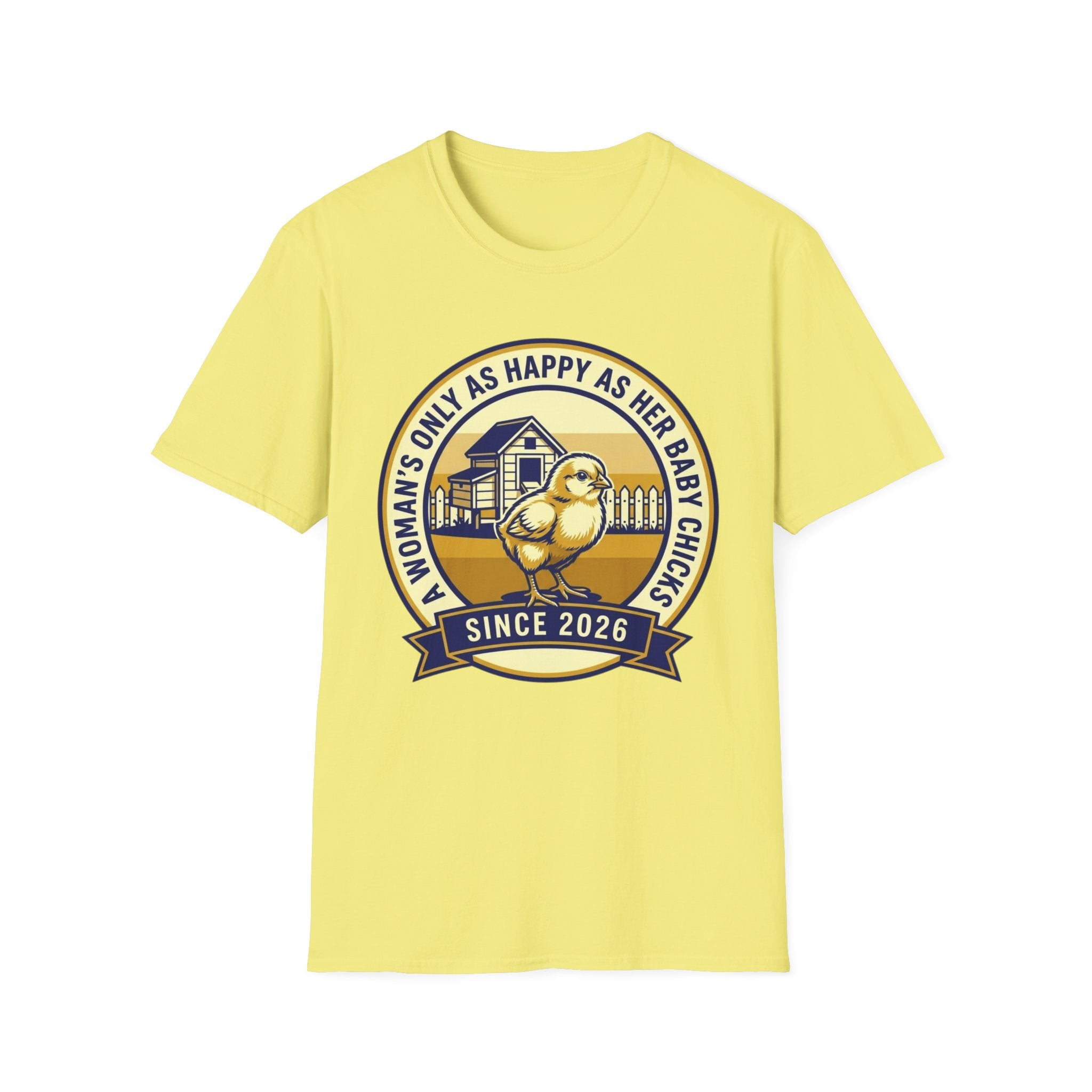 A Woman’s Only As Happy As Her Baby Chicks T-Shirt