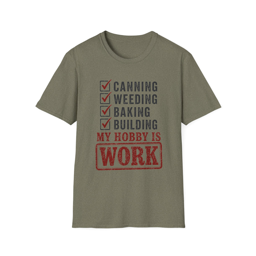 My Hobby Is Work T-Shirt