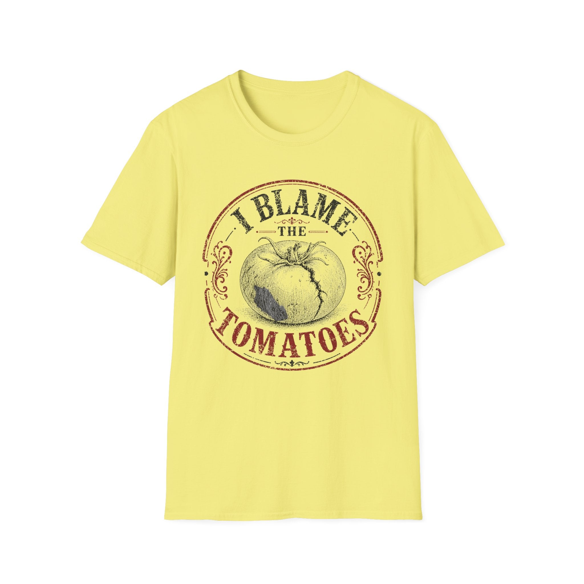 I Blame the Tomatoes T-Shirt
