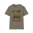 My Lawn Joined The Resistance T-Shirt