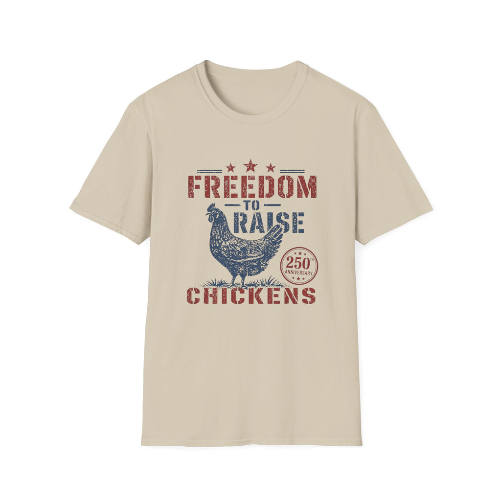 Freedom To Raise Chickens T-Shirt