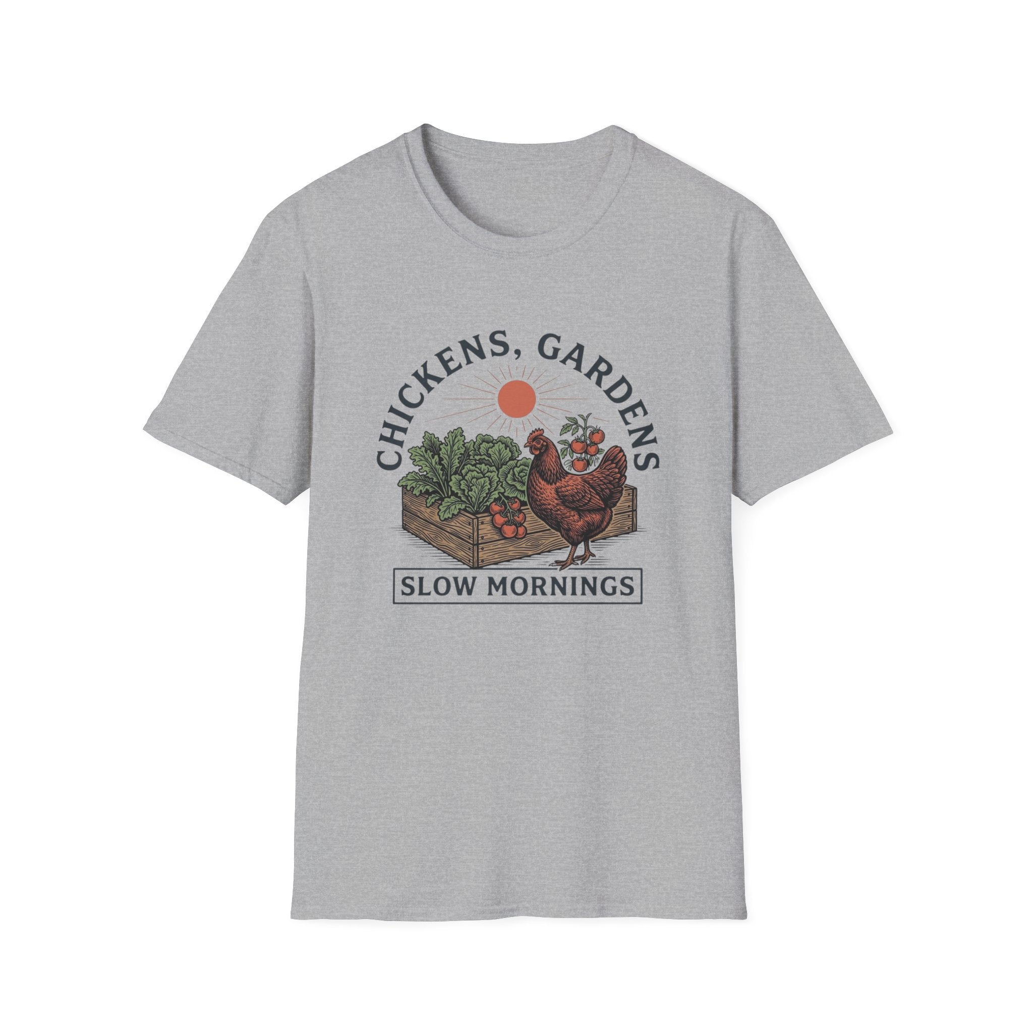 Chickens Gardens Slow Mornings T-Shirt