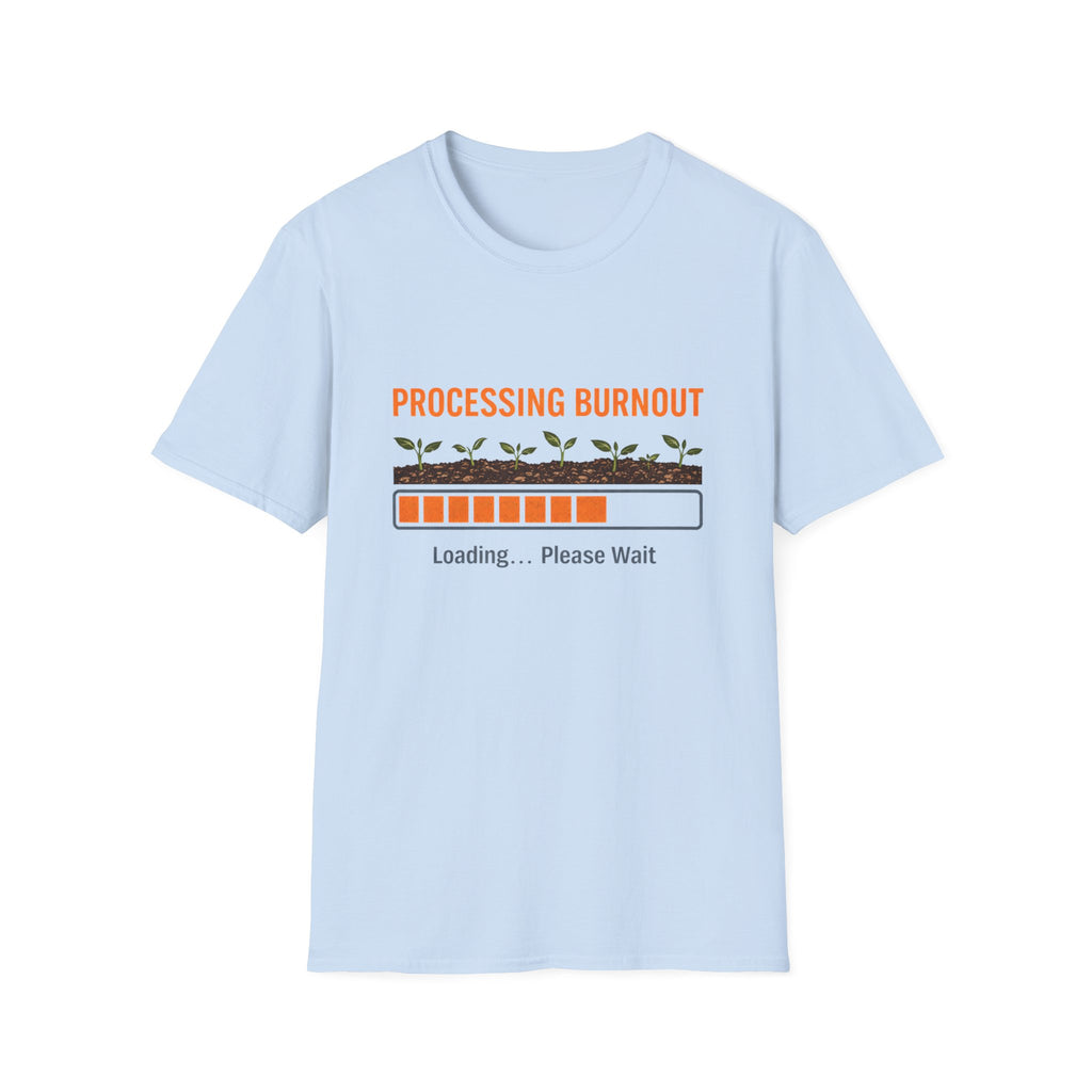 Processing Burnout T-Shirt