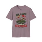 My Lawn Joined The Resistance T-Shirt