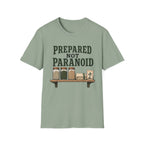 Prepared Not Paranoid T-Shirt