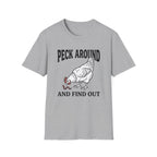 Peck Around And Find Out T-Shirt