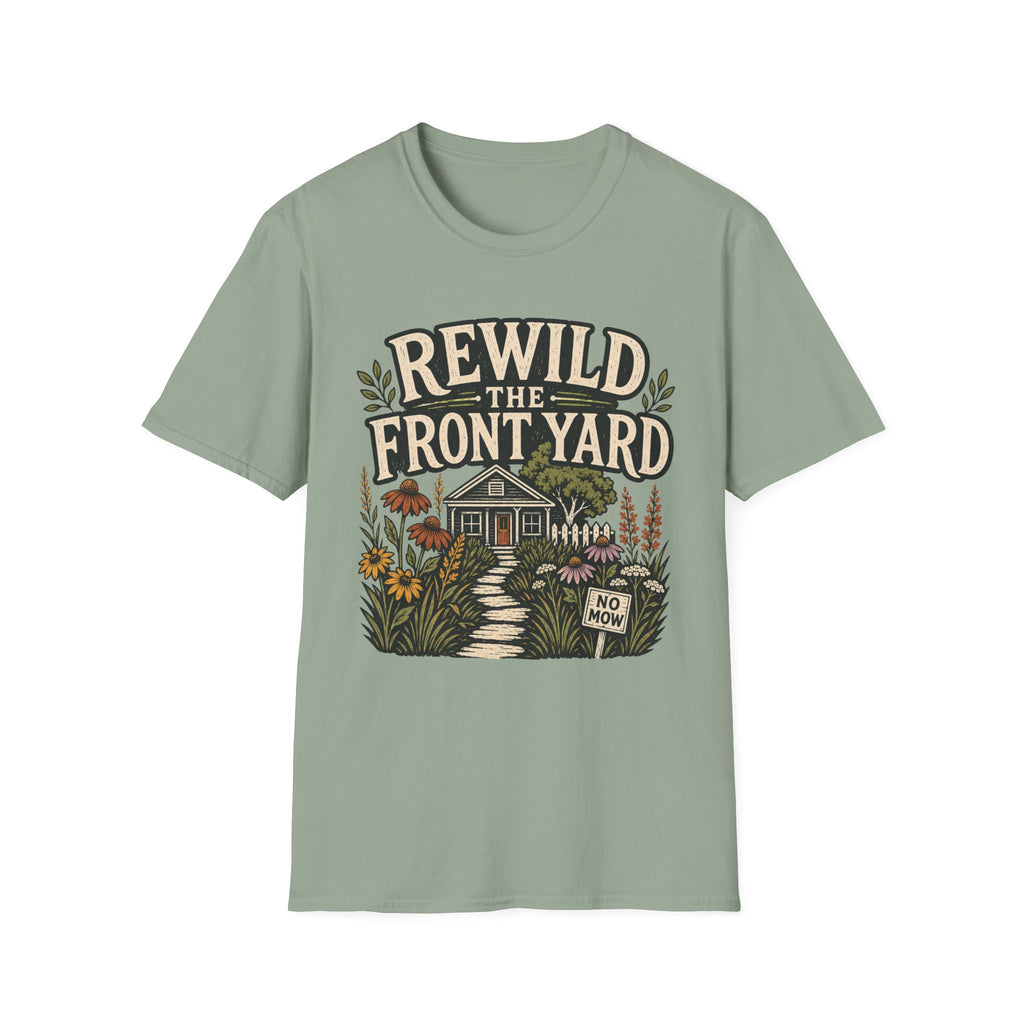 Rewild The Front Yard T-Shirt