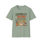 Capability Begins Where We Are Urban Homesteading T-Shirt