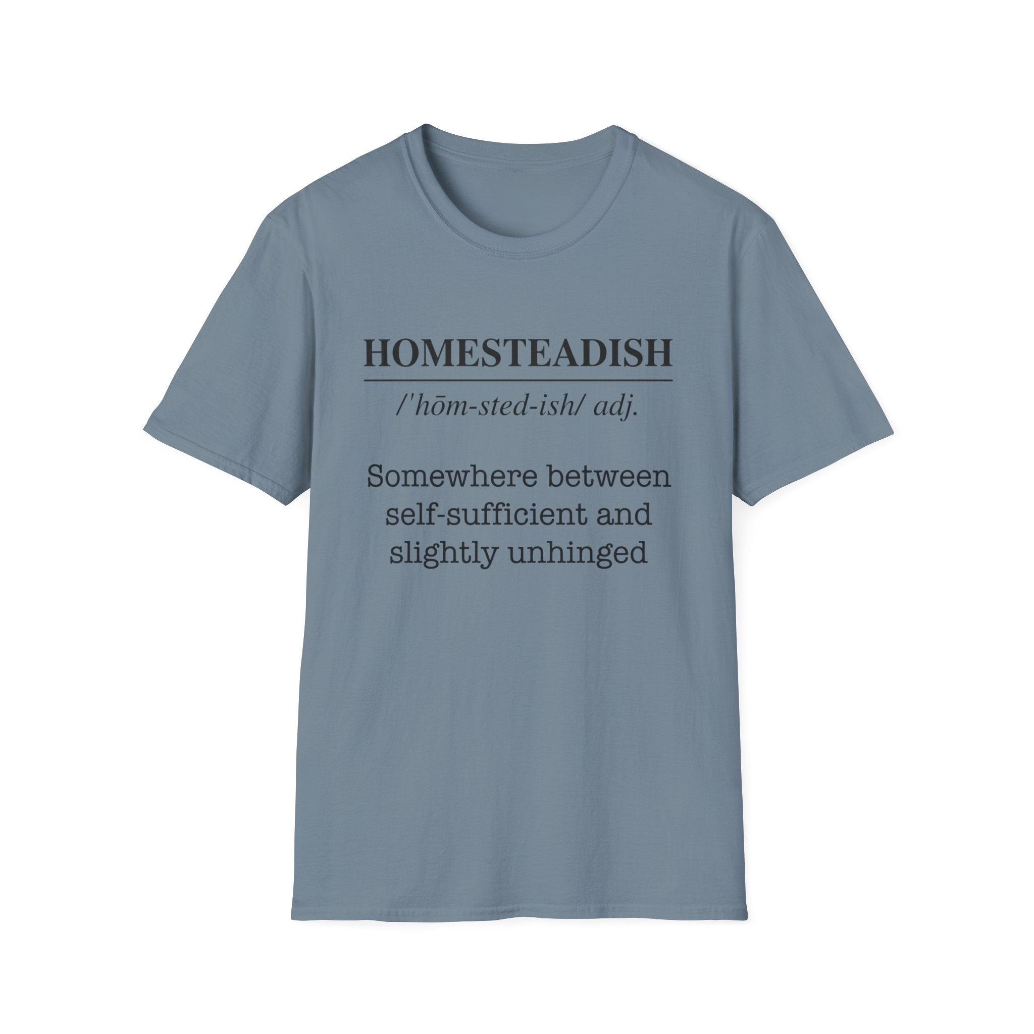 Homesteadish T-Shirt