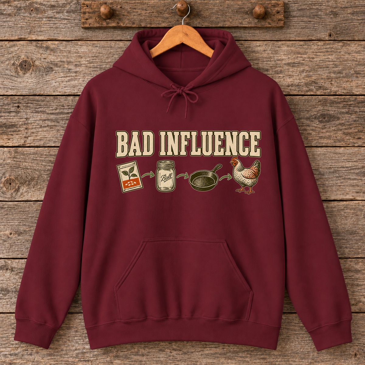 Bad Influence Funny Homesteading Hoodie