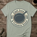 Cast Iron & Common Sense T-Shirt