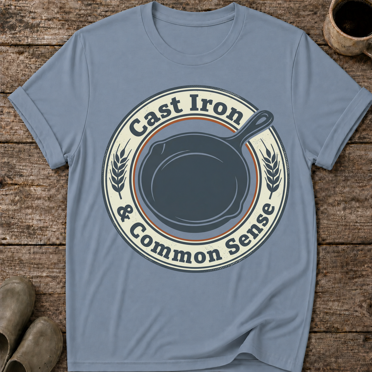 Cast Iron & Common Sense T-Shirt