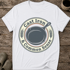 Cast Iron & Common Sense T-Shirt