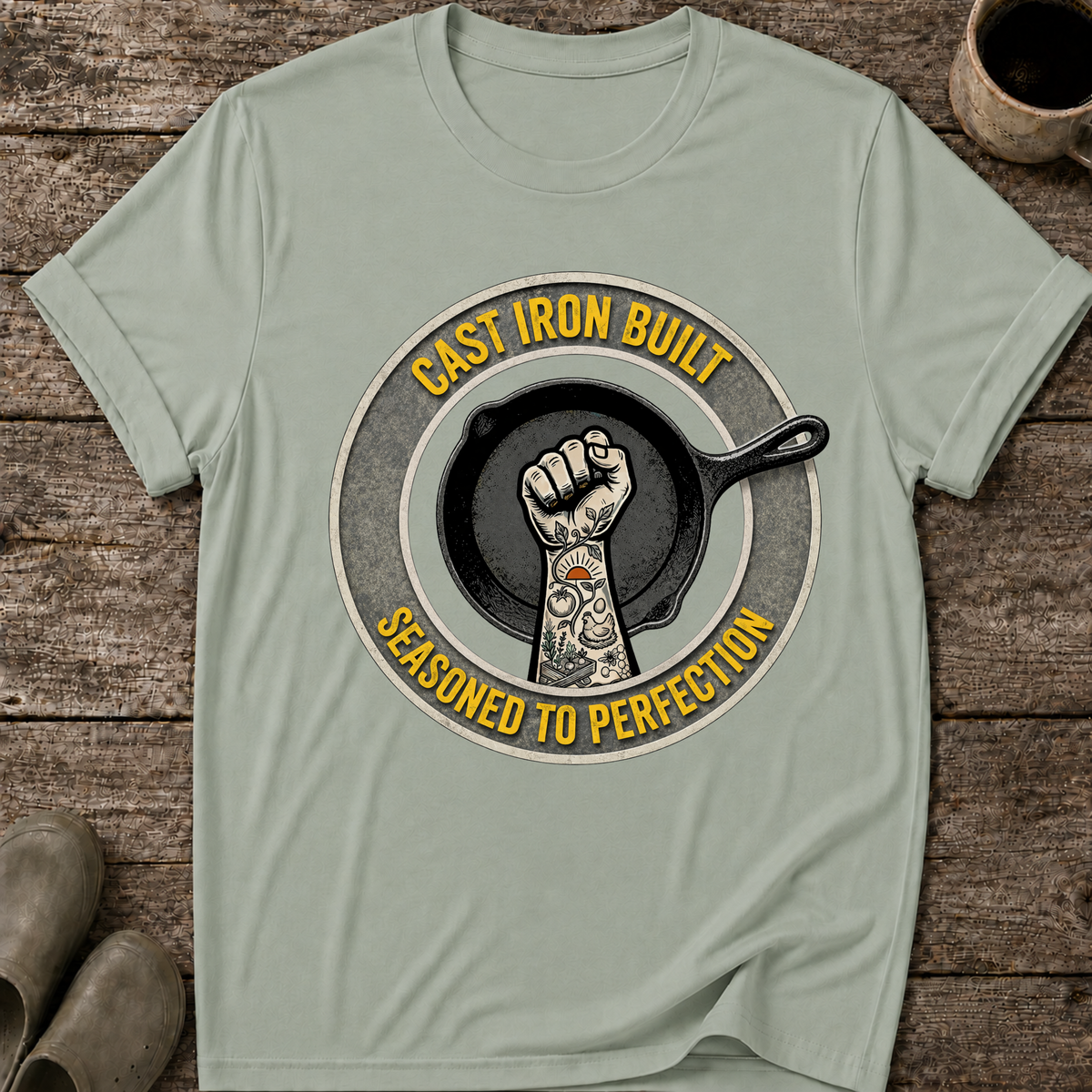 Cast Iron Built, Seasoned to Perfection Tee