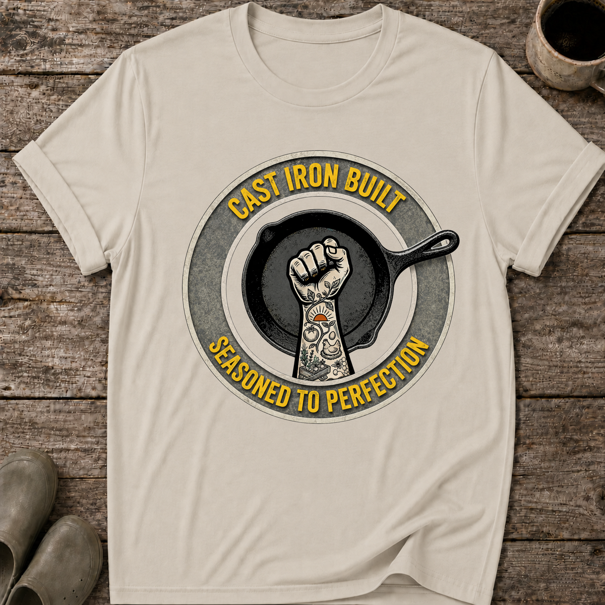 Cast Iron Built, Seasoned to Perfection Tee