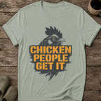 Chicken People Get It T-Shirt