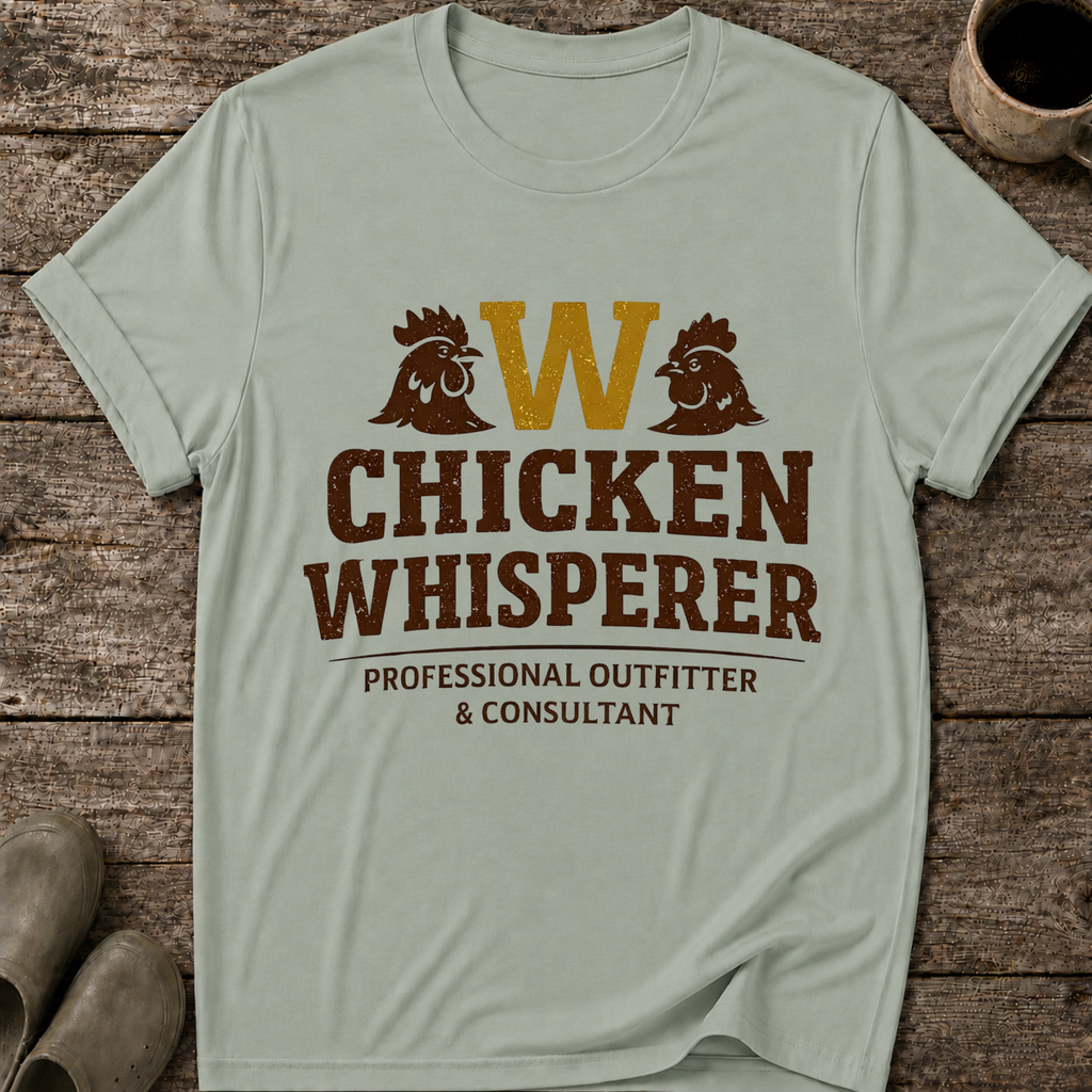 Chicken Whisperer T-Shirt