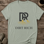 Dirt Rich T-Shirt