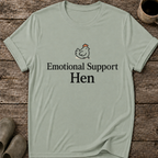 Emotional Support Hen T-Shirt