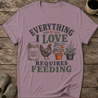 Everything I Love Requires Feeding T-Shirt