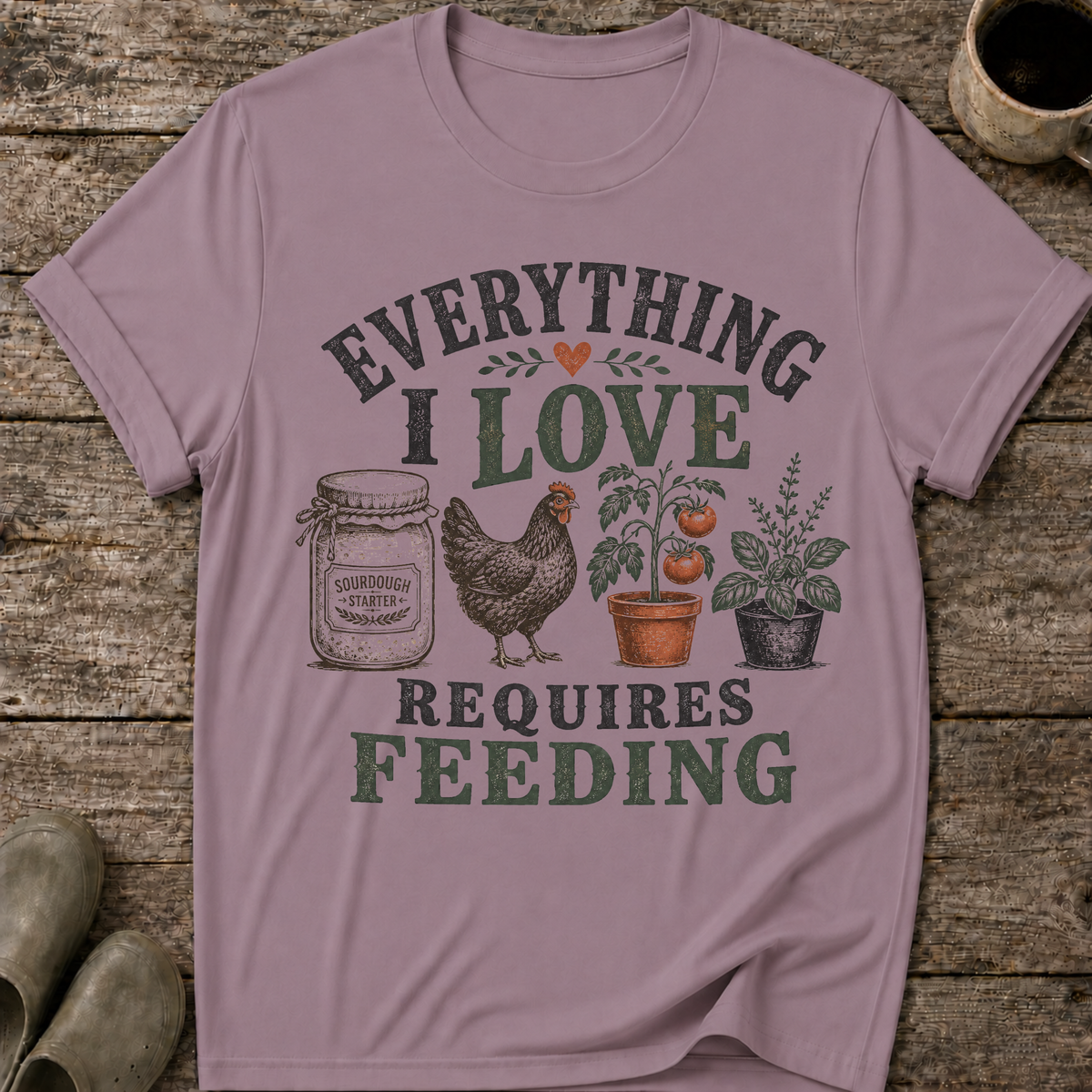 Everything I Love Requires Feeding T-Shirt