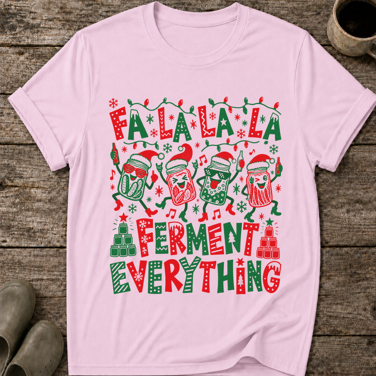 Ferment Everything Ugly Christmas T-Shirt