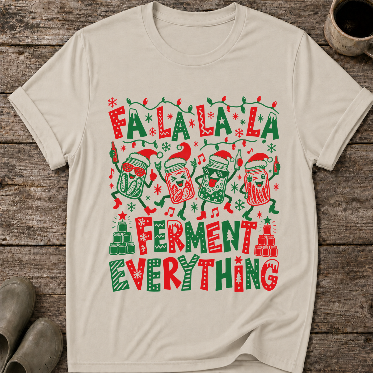 Ferment Everything Ugly Christmas T-Shirt