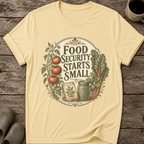 Food Security Starts Small T-Shirt