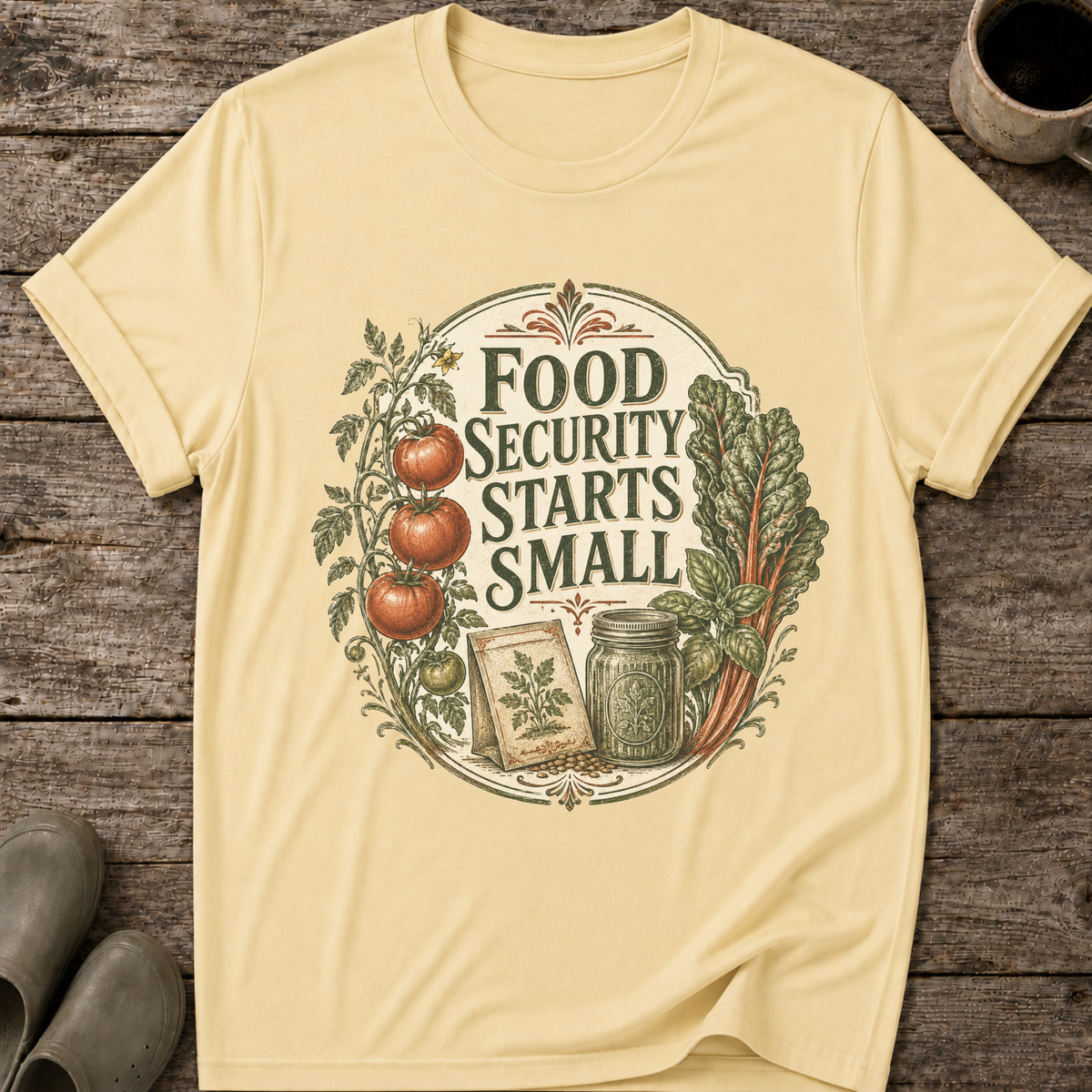 Food Security Starts Small T-Shirt