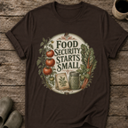 Food Security Starts Small T-Shirt