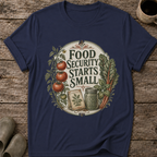 Food Security Starts Small T-Shirt