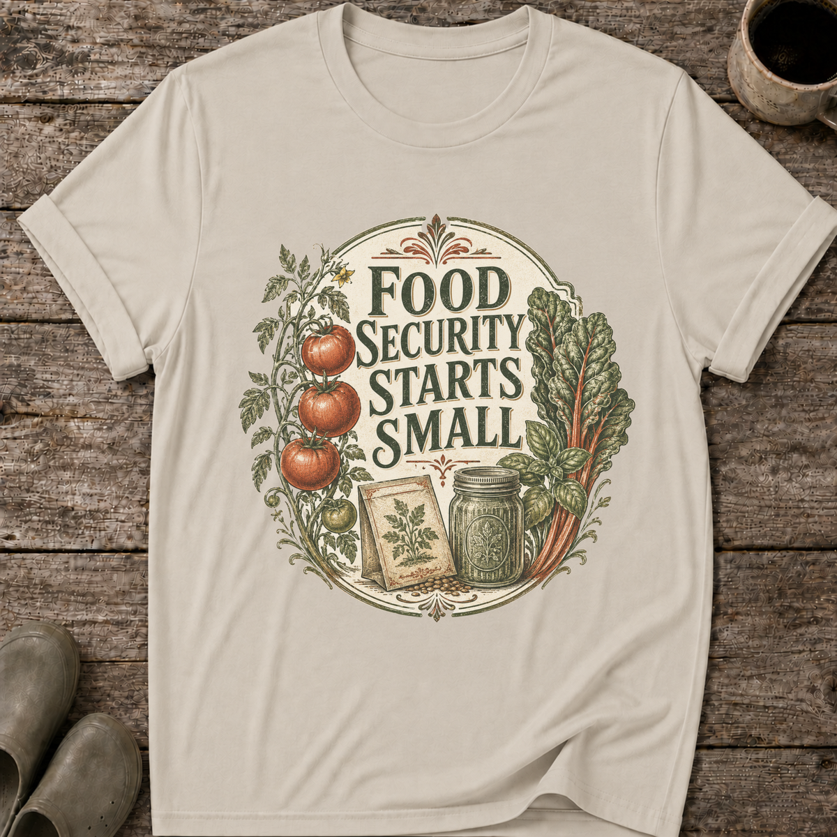 Food Security Starts Small T-Shirt