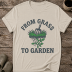 From Grass To Garden T-Shirt