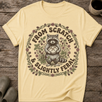 From Scratch and Slightly Feral T-Shirt