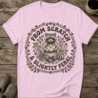 From Scratch and Slightly Feral T-Shirt