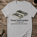 Front Yard Garden One Star Review T-Shirt